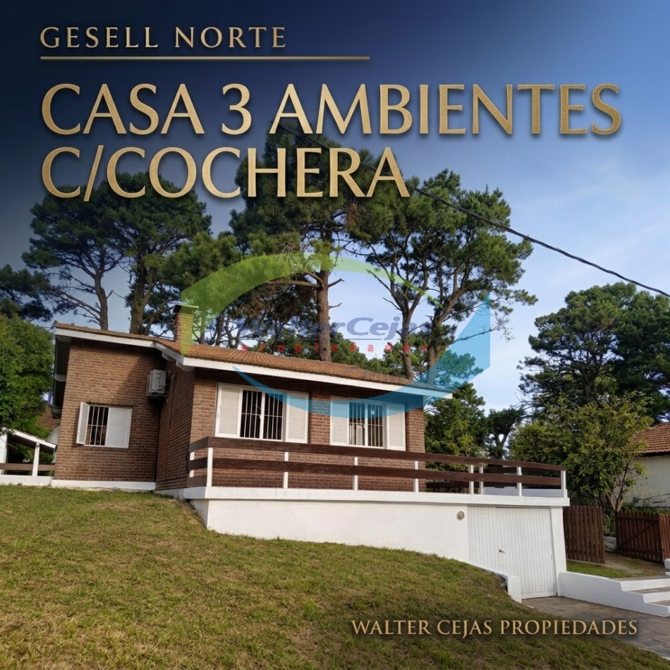 CASA 3 AMBIENTES EN EL CORAZON DE GESELL NORTE - 