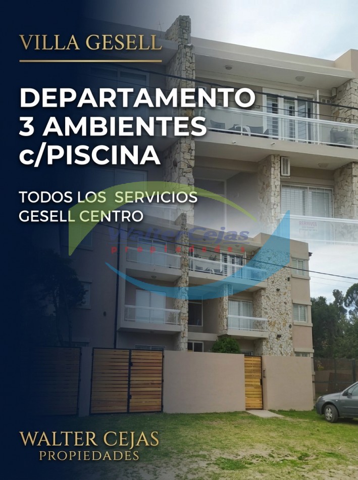 DEPARTAMENTO 3 AMBIENTES C/PISCINA - TODOS LOS SERVICIOS - GESELL CENTRO 