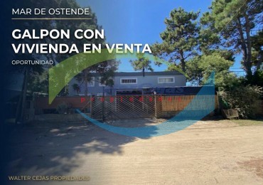 GALPON CON VIVIENDA EN VENTA - MAR DE OSTENDE - OPORTUNIDAD 